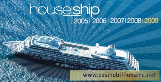 House Ship 2009 - o mais badalado cruzeiro