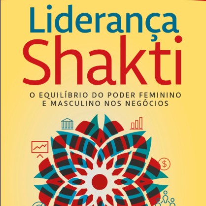 Lideranca Shakti Livro Raj Sisodia Nilima Bhat Capa