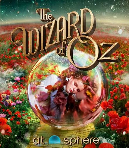 Tickets The Wizard Of Oz At Sphere Las Vegas